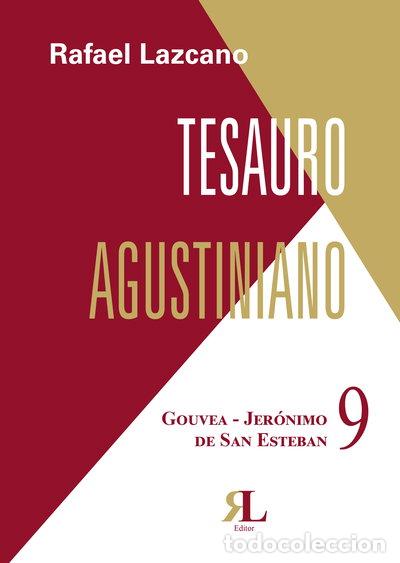 Libros: Tesauro Agustiniano. Tomo 9: Gouvea - Jer&oacute;nimo de San Esteban- 9788409364572