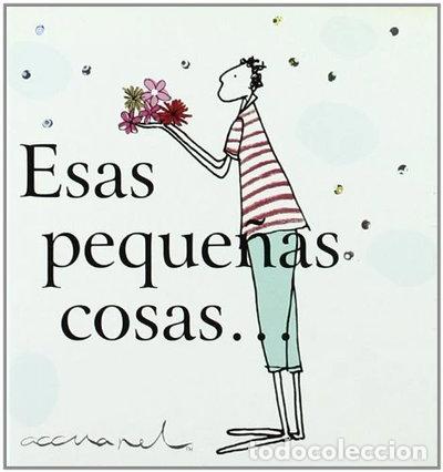 Libri di seconda mano: Esas peque&ntilde;as cosas- 9788467152081