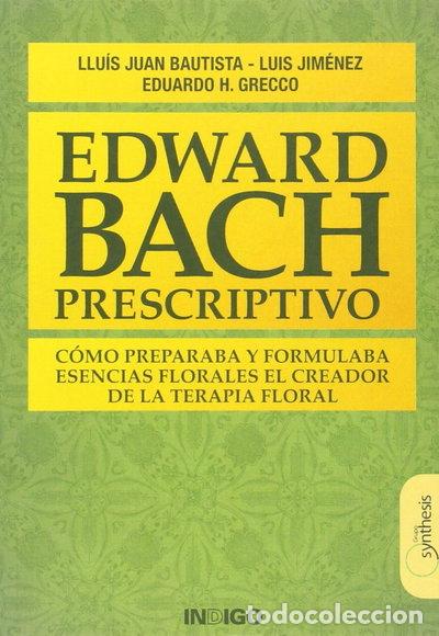 Libri di seconda mano: Edward Bach prescriptivo- 9788496381766