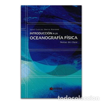 Libri di seconda mano: Introducci&oacute;n a la oceanograf&iacute;a f&iacute;sica- 9789587415544