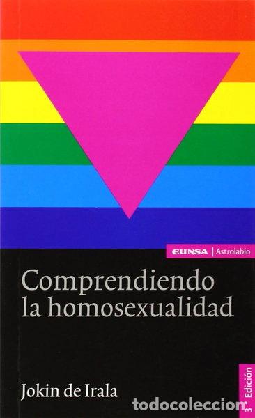 B&uuml;cher: Comprendiendo la homosexualidad- 9788431329358
