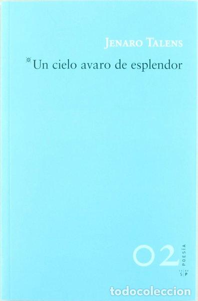 B&uuml;cher: Un cielo avaro de esplendor- 9788415065227