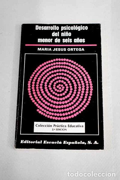 Libros: Desarrollo psicol&oacute;gico del ni&ntilde;o menor de seis a&ntilde;os- 9788433101235