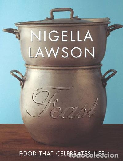 books: Feast: Food that Celebrates Life- 9780701175214
