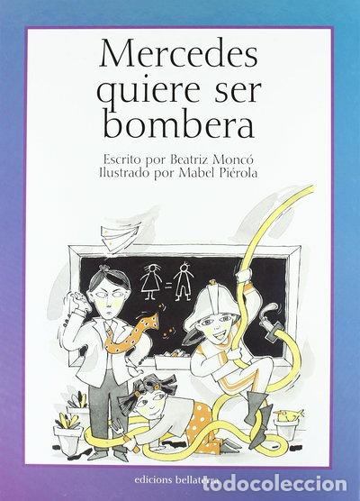 Livres: Mercedes quiere ser bombera- 9788472902695