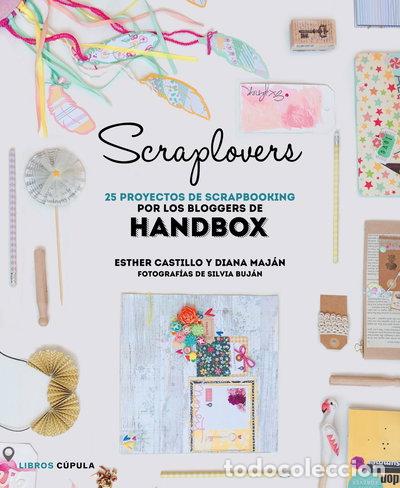 B&uuml;cher: Scraplovers. 25 proyectos de scrapbooking de las bloggers de Handbox- 9788448022143