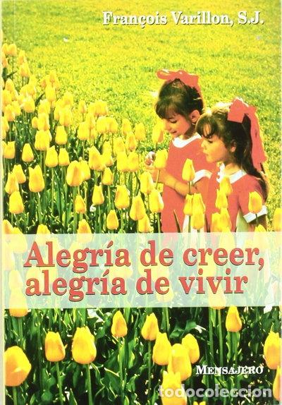 B&uuml;cher: Alegr&iacute;a de creer, alegr&iacute;a de vivir- 9788427122741