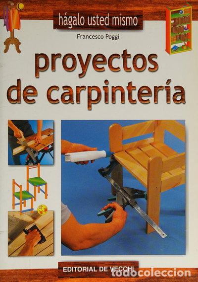 Libri di seconda mano: Proyectos de carpinter&iacute;a- 9788431527907