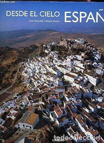 Libros: Desde el cielo Espa&ntilde;a- 9788477826880