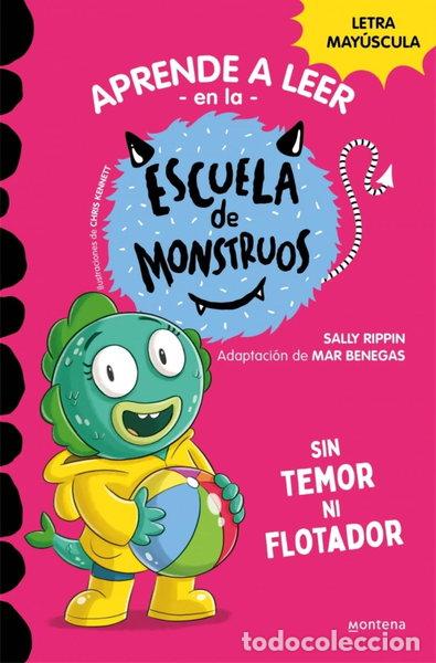 books: Aprender a leer en la Escuela de Monstruos 18 - Sin temor ni flotador- 9788419746030