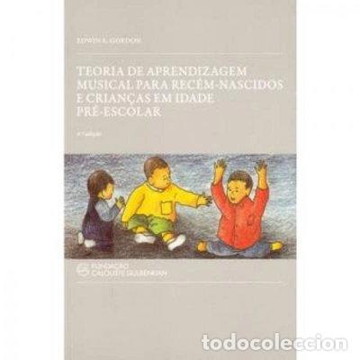 Libros: Teoria de aprendizagem musical para rec&eacute;m-nascidos e crian&ccedil;as em idade pr&eacute;-es...- 9789723108910