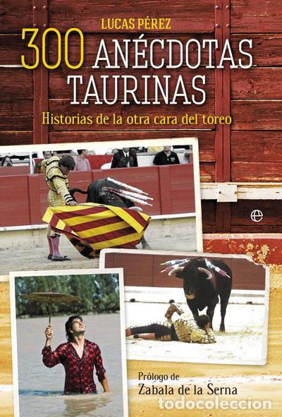 Libri di seconda mano: 300 an&eacute;cdotas taurinas- 9788491647300