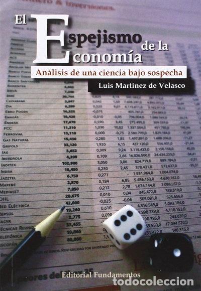 books: El espejismo de la econom&iacute;a- 9788424512897