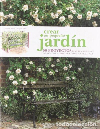 Libros: Crear un peque&ntilde;o jard&iacute;n- 9788431535049