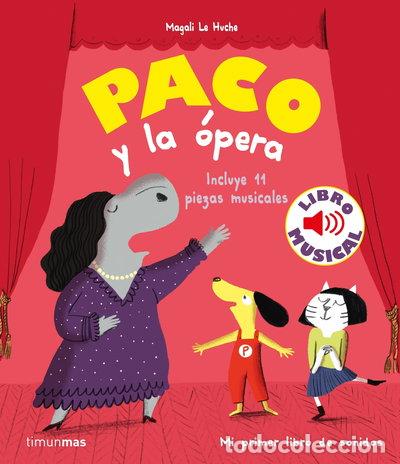 Libros: Paco y la &oacute;pera. Libro musical- 9788408244028