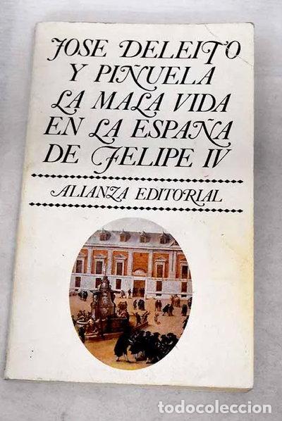 Libri di seconda mano: La mala vida en la Espa&ntilde;a de Felipe IV- 9788420602523