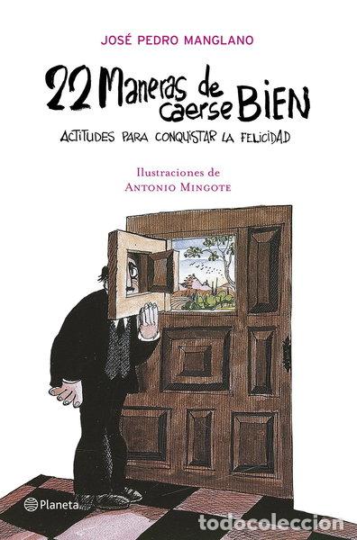 Libros: 22 maneras de caerse bien- 9788408070917