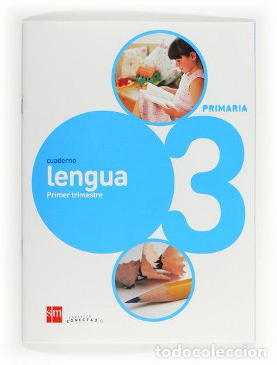 Libros: Cuaderno de lengua. 3 Primaria, 1 Trimestre. Conecta 2.0- 9788467553932