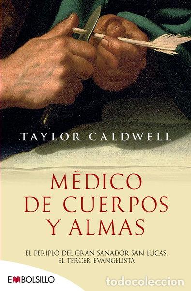 Libros: M&eacute;dico de cuerpos y almas- 9788415140610