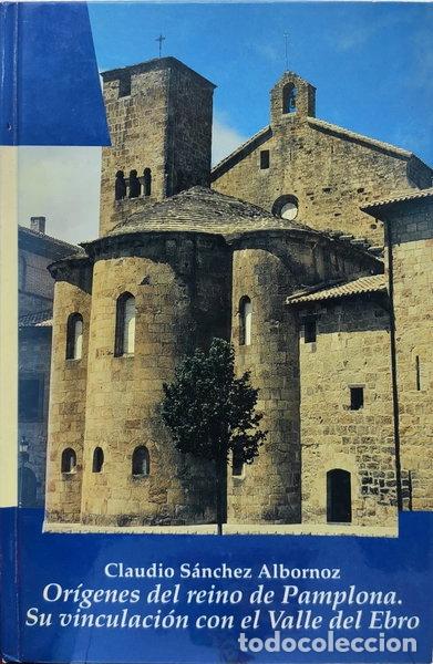 Libros: Or&iacute;genes del Reino de Pamplona. Su vinculaci&oacute;n con el Valle del Ebro- 9788485112715
