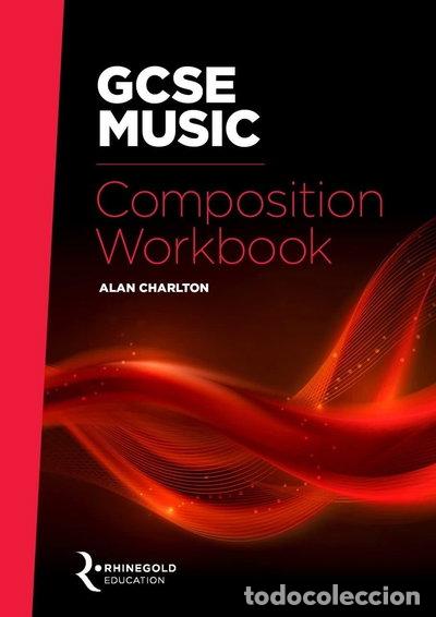 Libros: GCSE Music Composition Workbook- 9781787601437