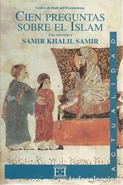 B&uuml;cher: Cien preguntas sobre el Islam- 9788474906899