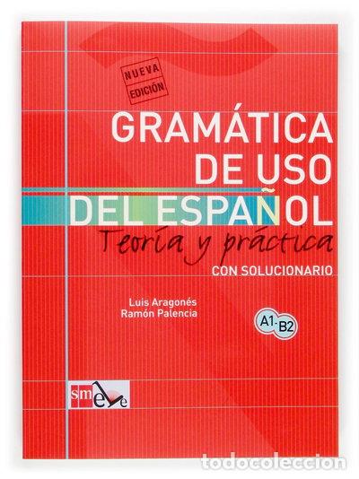 books: Gram&aacute;tica de uso del espa&ntilde;ol: Teor&iacute;a y pr&aacute;ctica A1-B2- 9788434893511