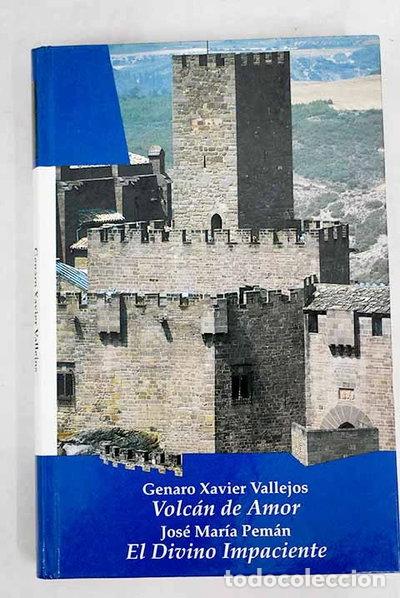 Libros: Volc&aacute;n de amor / El divino impaciente- 9788485112944
