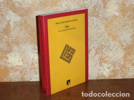 B&uuml;cher: IR&Aacute;N - Hacia un desorden prometedor - Merinero Mart&iacute;n, Mar&iacute;a Jes&uacute;s