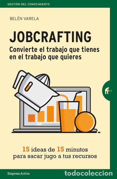 Livros em segunda m&atilde;o: Jobcrafting. Convierte el trabajo que tienes en el trabajo que quieres- 9788416997046