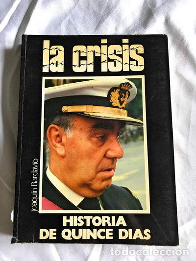 Livres: La crisis. Historia de quince d&iacute;as- 9788440074003