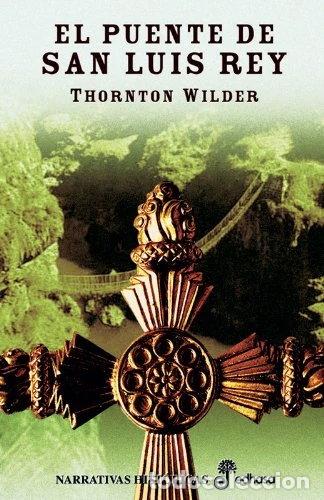 Libros: El puente de San Luis Rey- 9788435005296