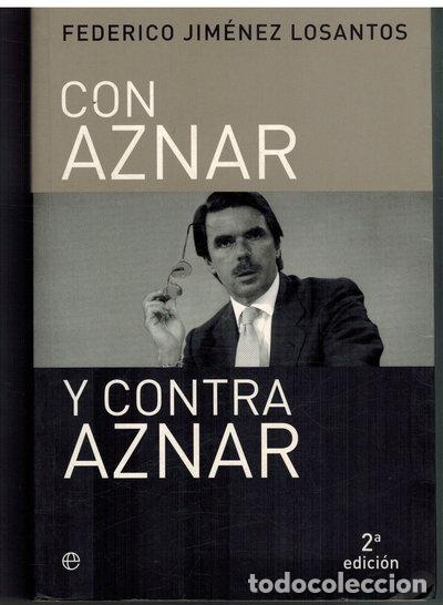 Libros: Con Aznar y contra Aznar- 9788497340816