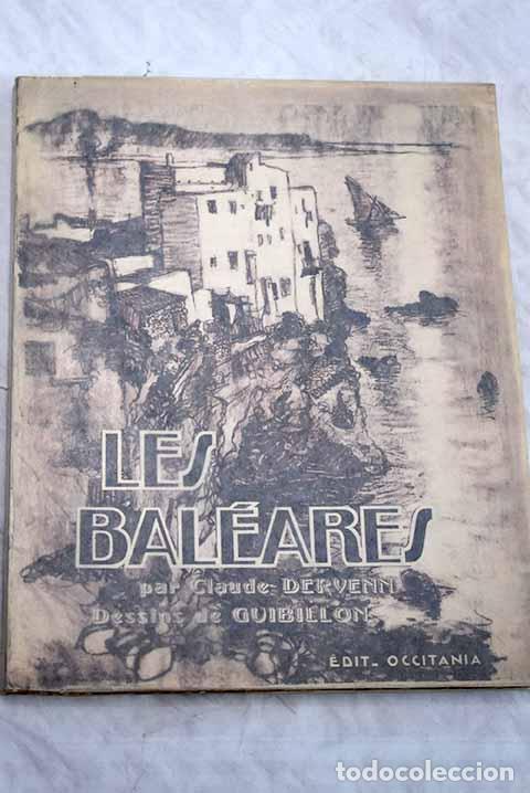 Libros: Les Baleares: Dervenne, Claude.- Dervenne, Claude