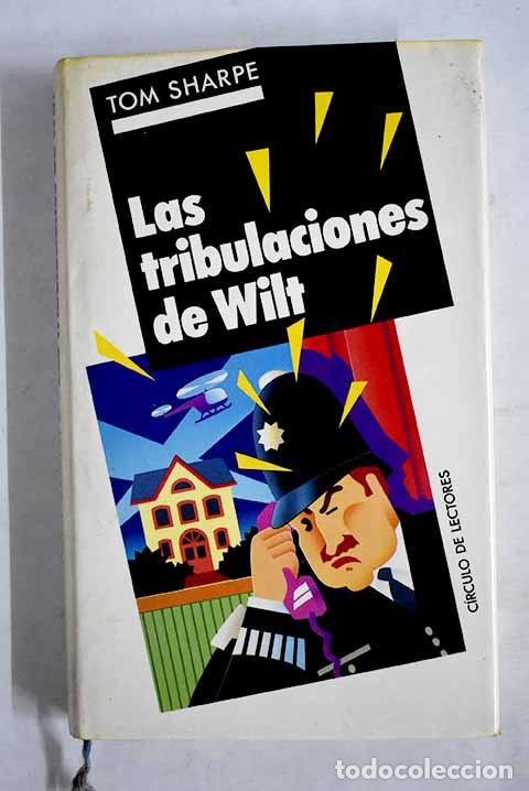Libros: Las Tribulaciones de Wilt.- Sharpe, Tom