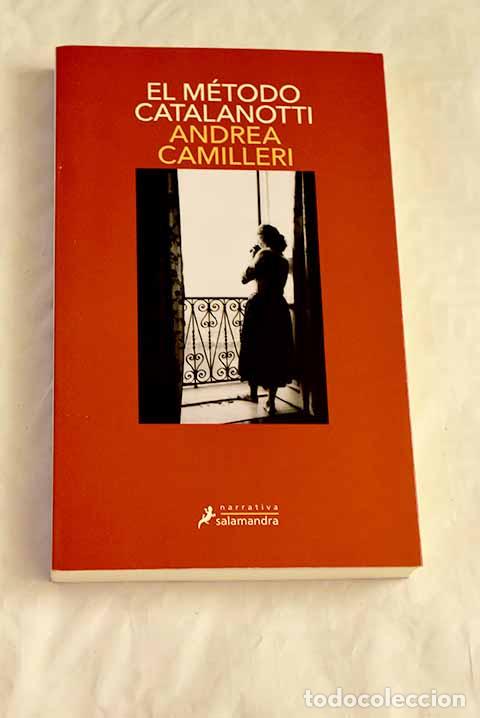 Libros: El m&eacute;todo Catalanotti (Comisario Montalbano 31).- Camilleri, Andrea