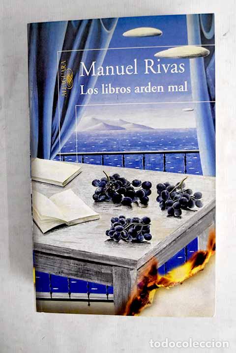 books: Los libros arden mal.- Rivas, Manuel