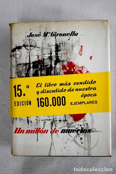 Libri di seconda mano: Un mill&oacute;n de muertos.- Gironella, Jos&eacute; Mar&iacute;a