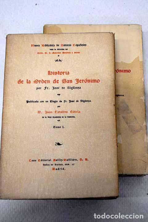Libri di seconda mano: Historia de la orden de San Jer&oacute;nimo.- Sig&uuml;enza, Fray Jos&eacute; de
