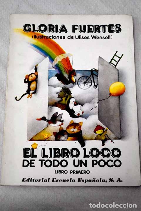 Libros: El libro loco: de todo un poco.- Fuertes, Gloria