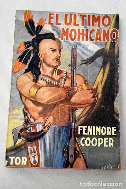 Libri di seconda mano: El &uacute;ltimo mohicano: Cooper, James Fenimore.- Cooper, James Fenimore