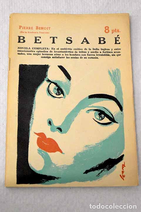 Libri di seconda mano: Betsab&eacute;: Benoit, Pierre.- Benoit, Pierre