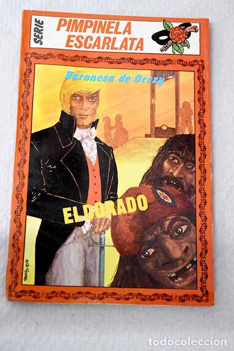 Libri di seconda mano: Eldorado: Baronesa de Orczy.- Baronesa de Orczy