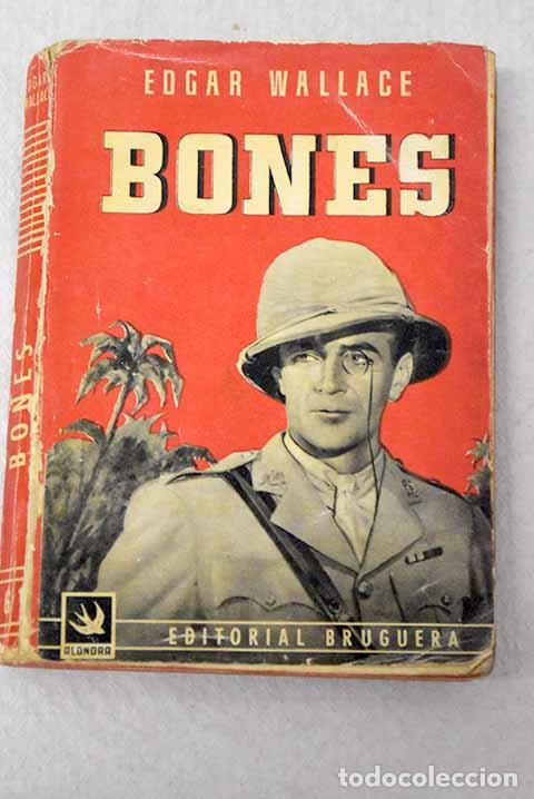 Libri di seconda mano: Bones: Wallace, Edgar.- Wallace, Edgar