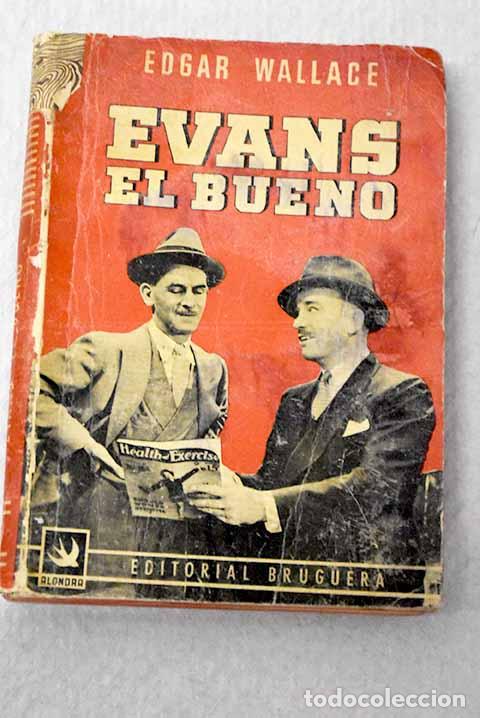 Libri di seconda mano: Evans el bueno: Wallace, Edgar.- Wallace, Edgar
