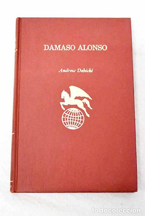 books: D&aacute;maso Alonso: Debicki, Andrew Peter.- Debicki, Andrew Peter