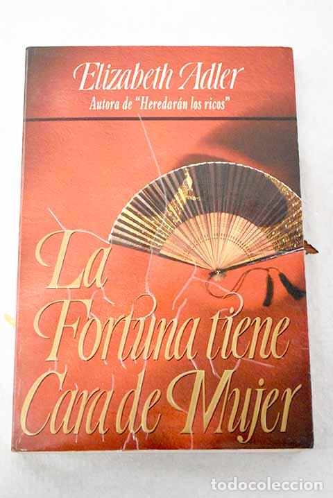 books: La fortuna tiene cara de mujer.- Adler, Elizabeth