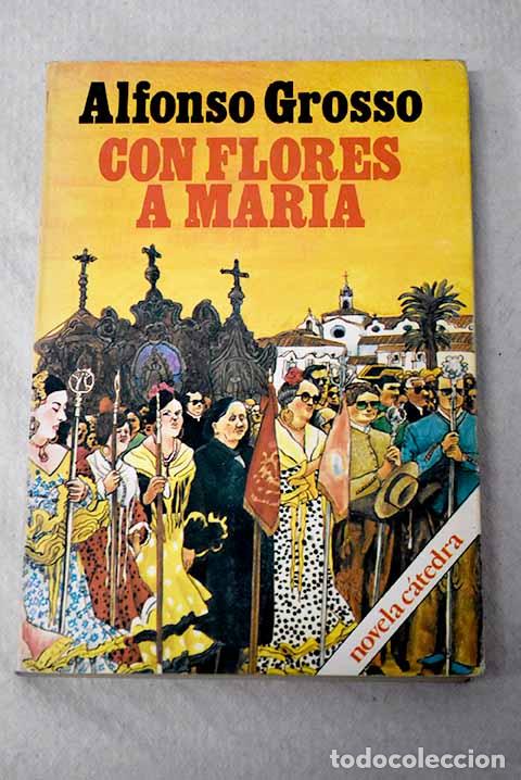 books: Con flores a Mar&iacute;a: Grosso, Alfonso.- Grosso, Alfonso