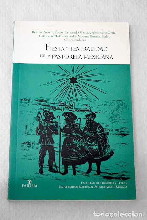 books: Fiesta y teatralidad de la pastorela mexicana.- Aracil, Beatriz