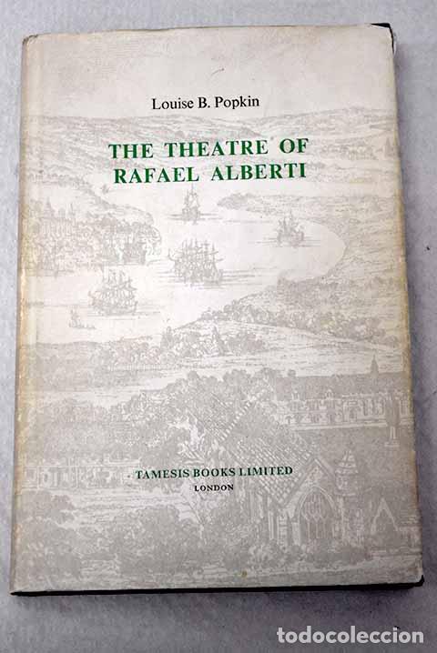 books: The theatre de Rafael Alberti.- Popkin, Louise B.